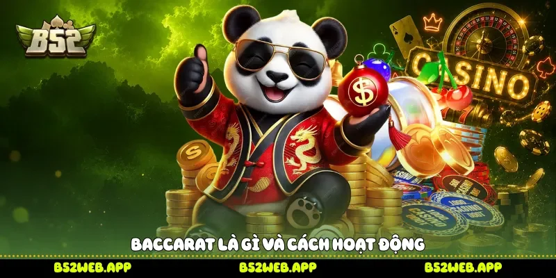 Baccarat là gì và cách hoạt động