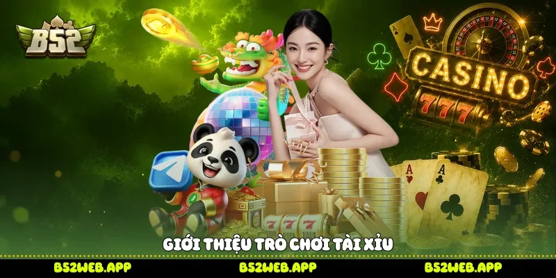 Giới thiệu trò chơi tài xỉu