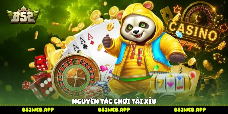 Nguyên tắc chơi tài xỉu