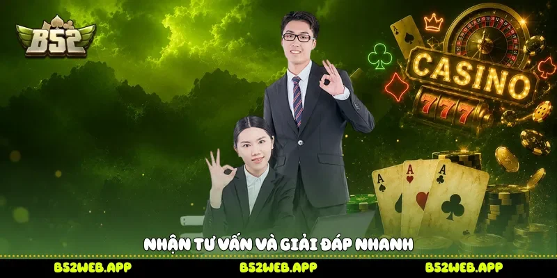 Nhận tư vấn và giải đáp nhanh