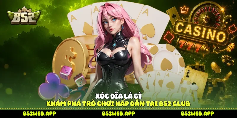Xóc đĩa là gì